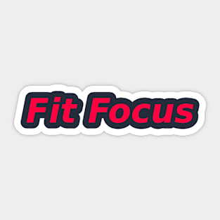 Fit and Focused Sticker